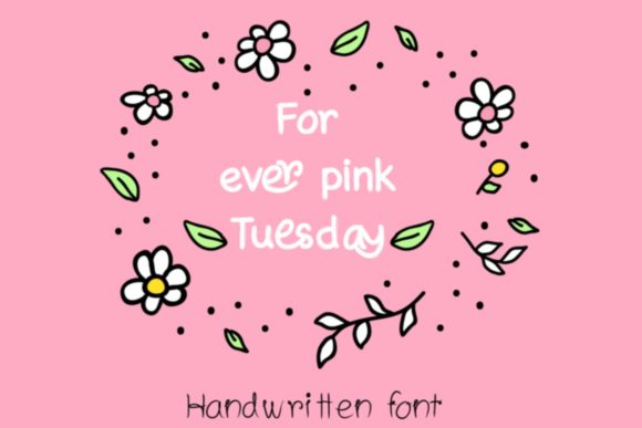 Forever Pink Tuesday Font for Business