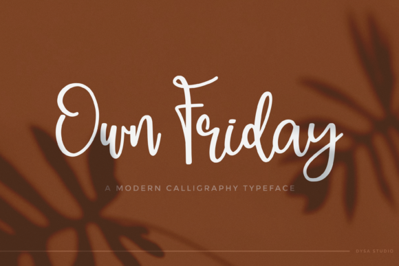 Own Friday: A Calligraphy Font Built for Campaign Design